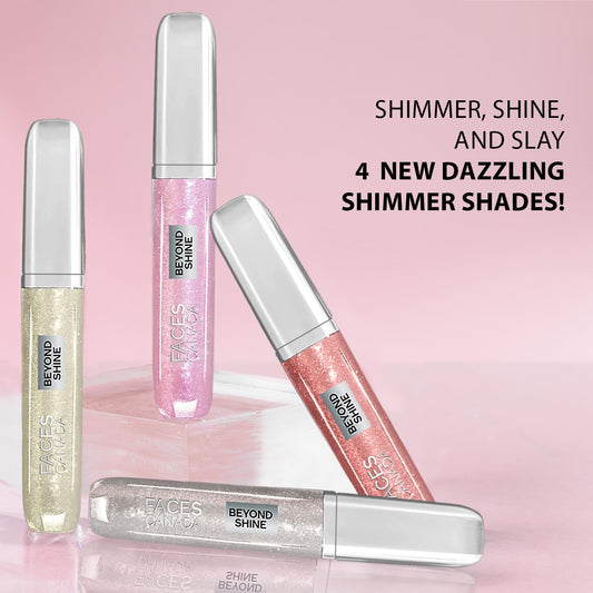 FACES CANADA BEYOND SHINE LIP GLOSS GLEAM DREAM 11 - 3.8ML